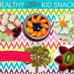 7 Healthy {but yummy} Kids Snacks