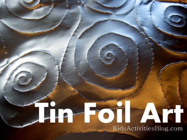 Tin Foil Art Kids Activities Blog