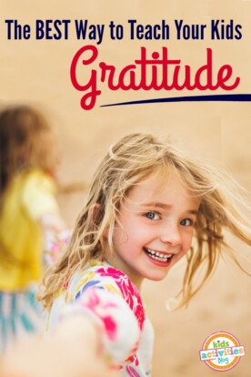 How To Teach Your Kids Gratitude The Easy Way Kids Activities Blog