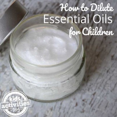How to Dilute Essential Oils Used for Children Kids Activities Blog