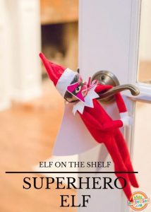 Elf on the Shelf Super Hero Costume Idea | Kids Activities Blog