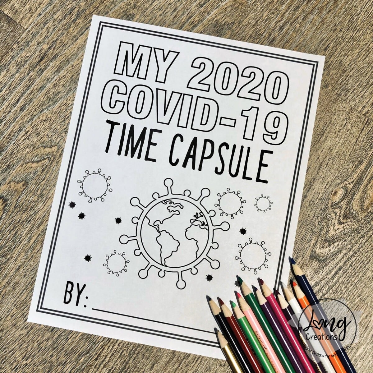 Quarantine Time Capsule Idea for Kids -- Printable Worksheets!