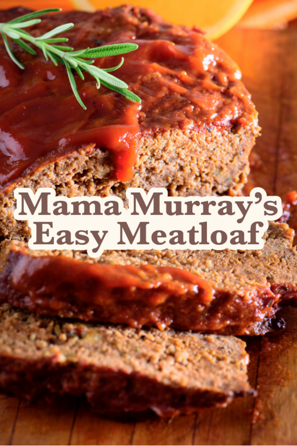 Mama Murray's Easy Meatloaf Recipe Kids Activities Blog