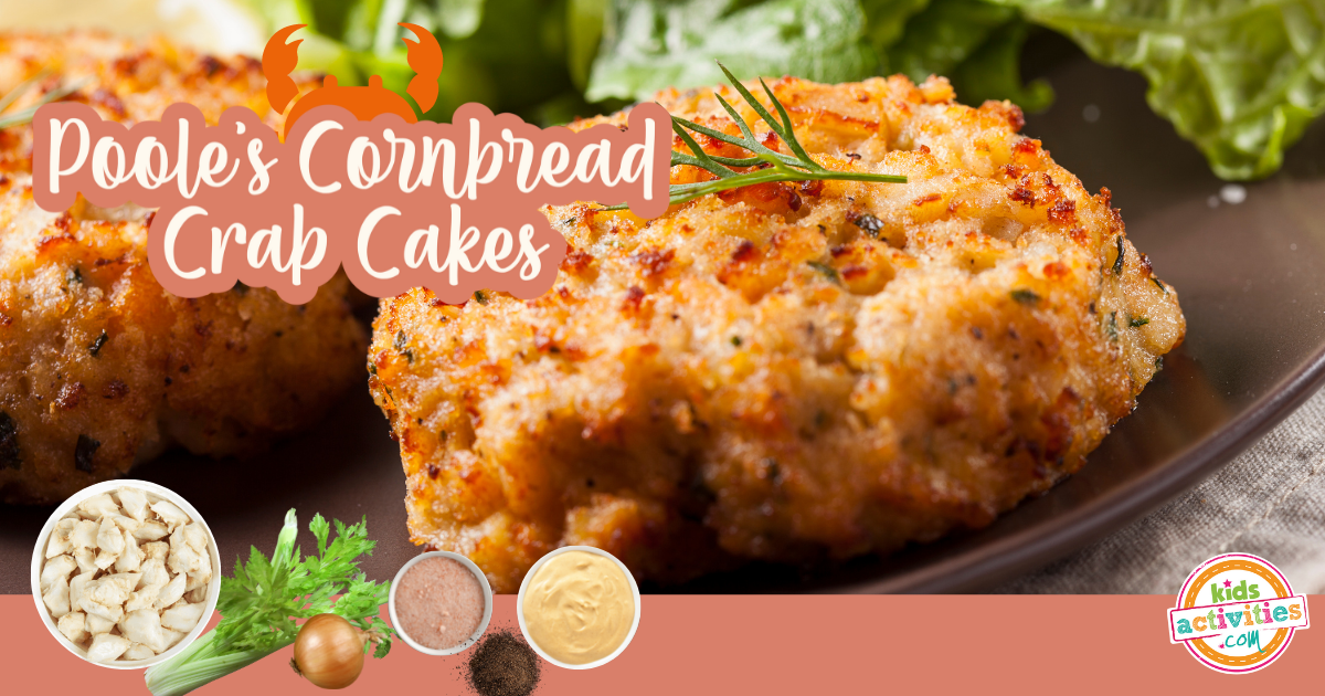 Poole's Easy Cornbread Crab Cakes Recipe Kids Activities Blog
