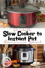 Printable Slow Cooker to Instant Pot Conversion Chart | Kids Activities ...