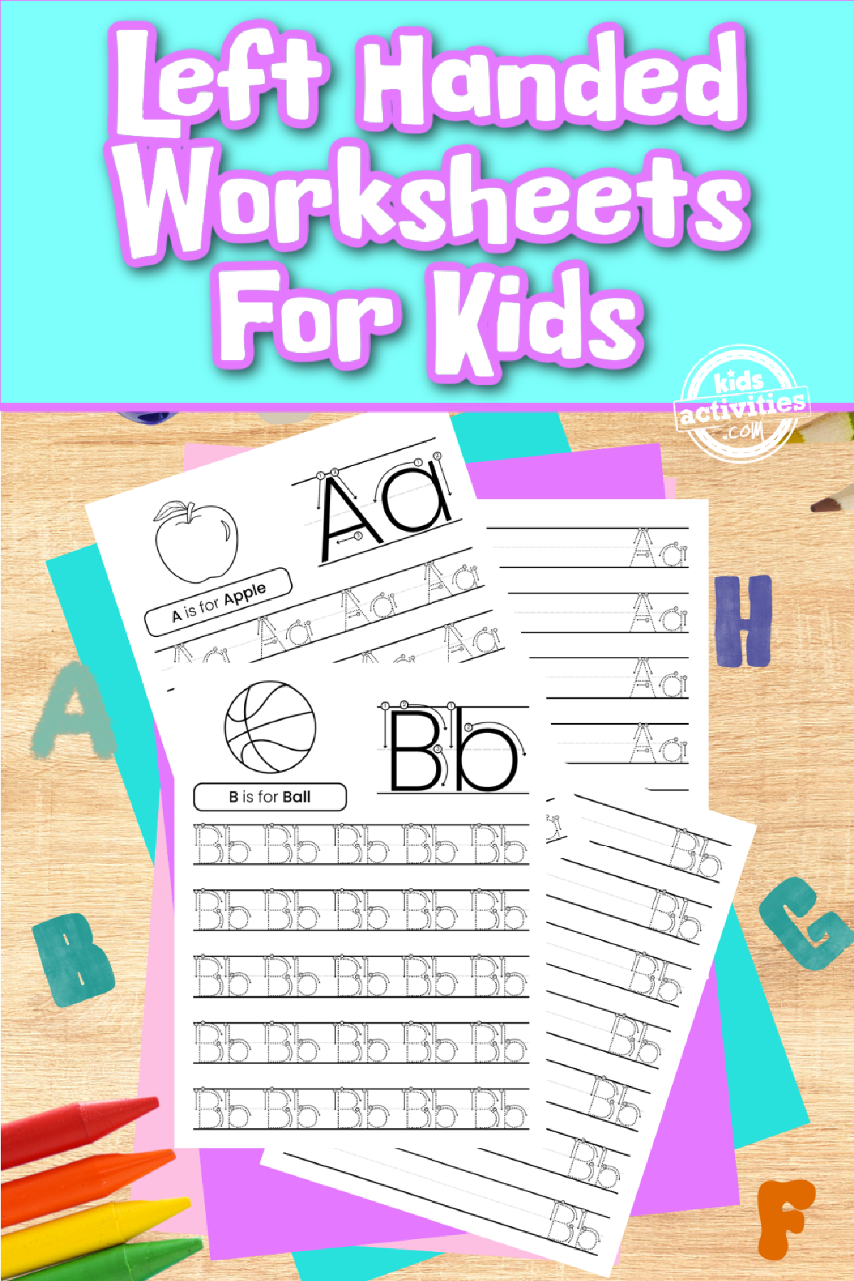 alphabet worksheets- printables on a colorful wooden background with writing accessories and coloring accessories- kids activities blog