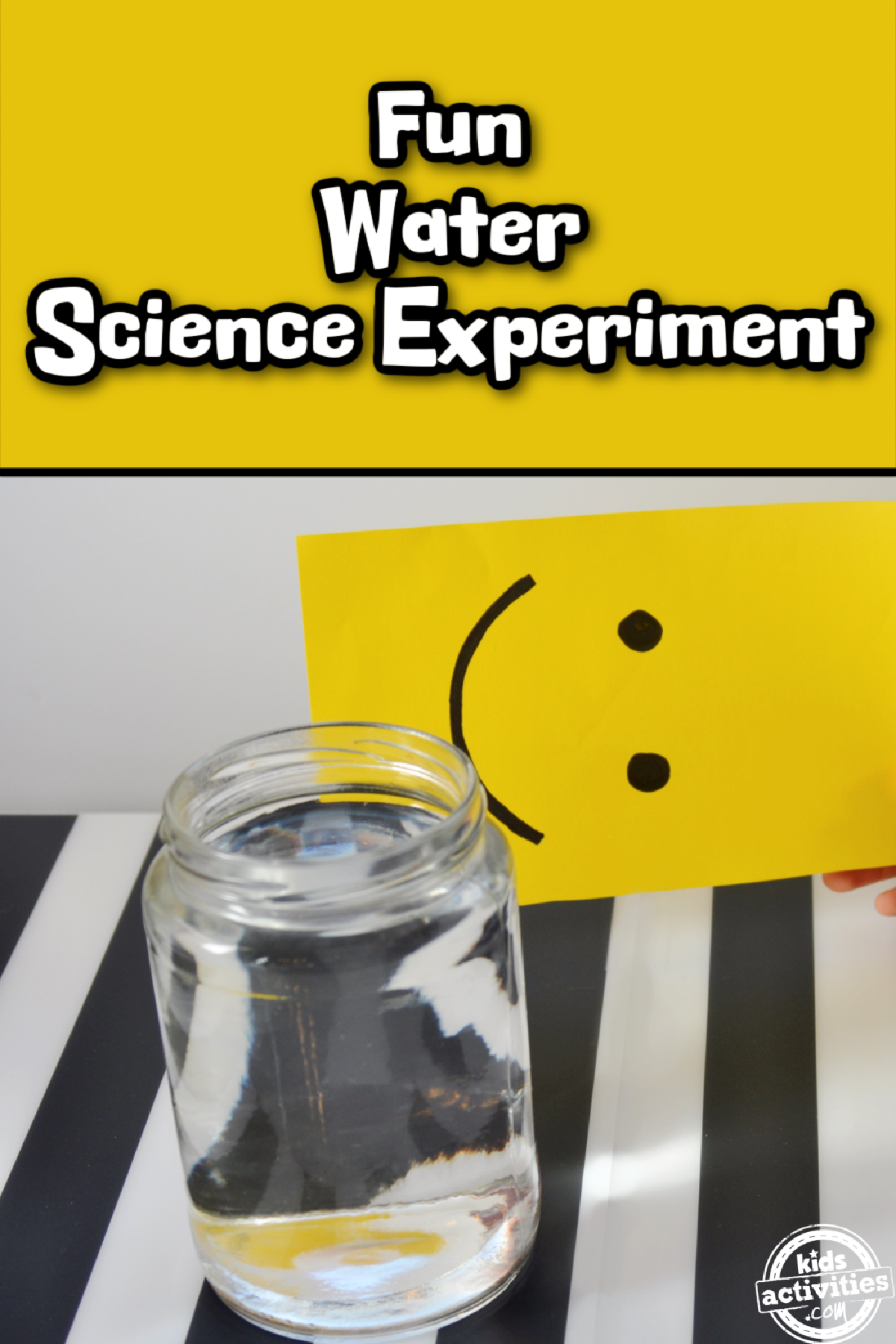 Water Illusion- yellow face with water in a jar and striped table- kids activities blog