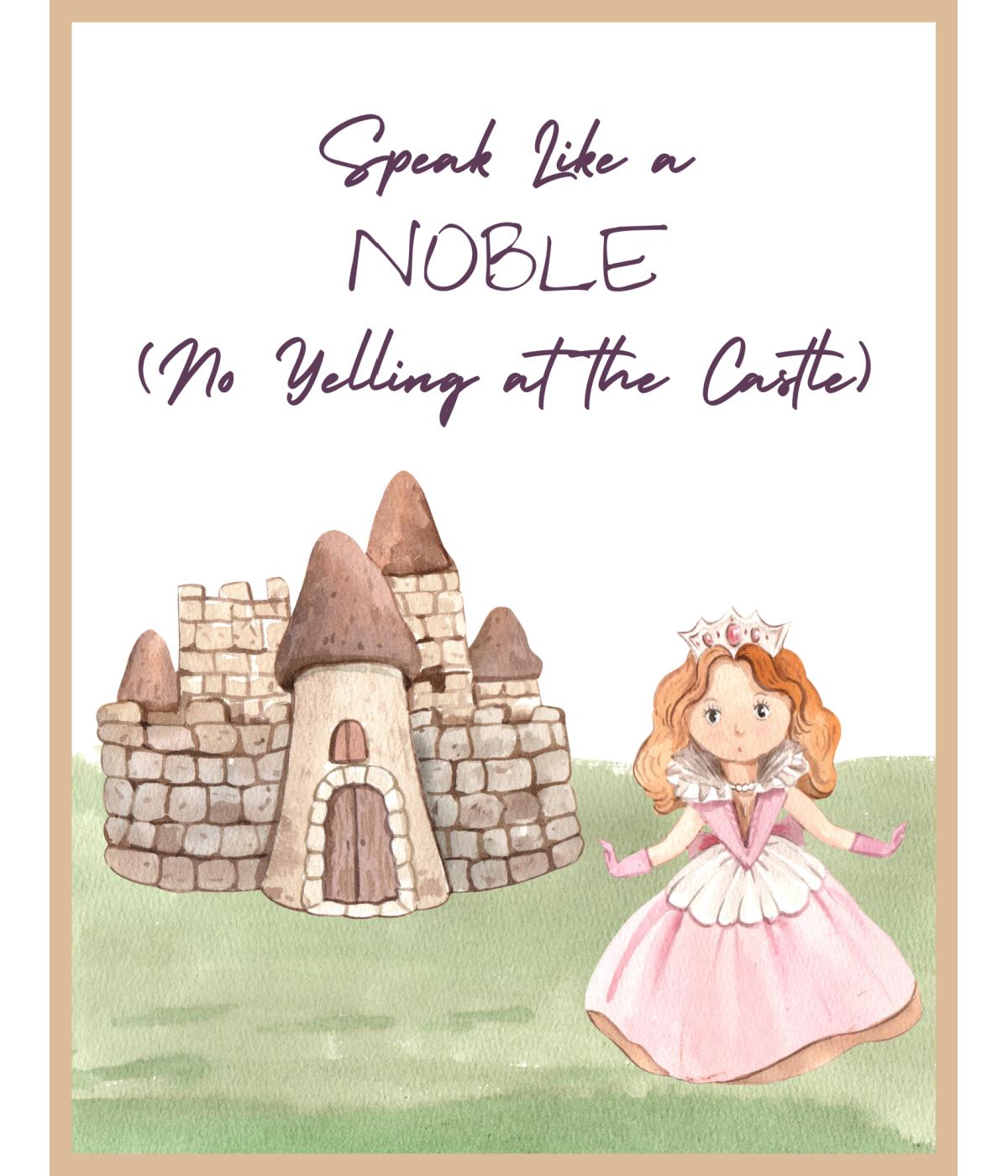 Kindness rules- princess with castle and grass with text printed pdf file- Kids Activities Blog