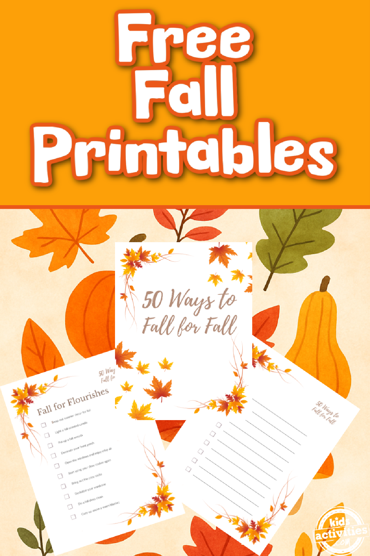 Fall Printables- printables on a fall themed background with orange, green, and yellow and text- kids activities blog