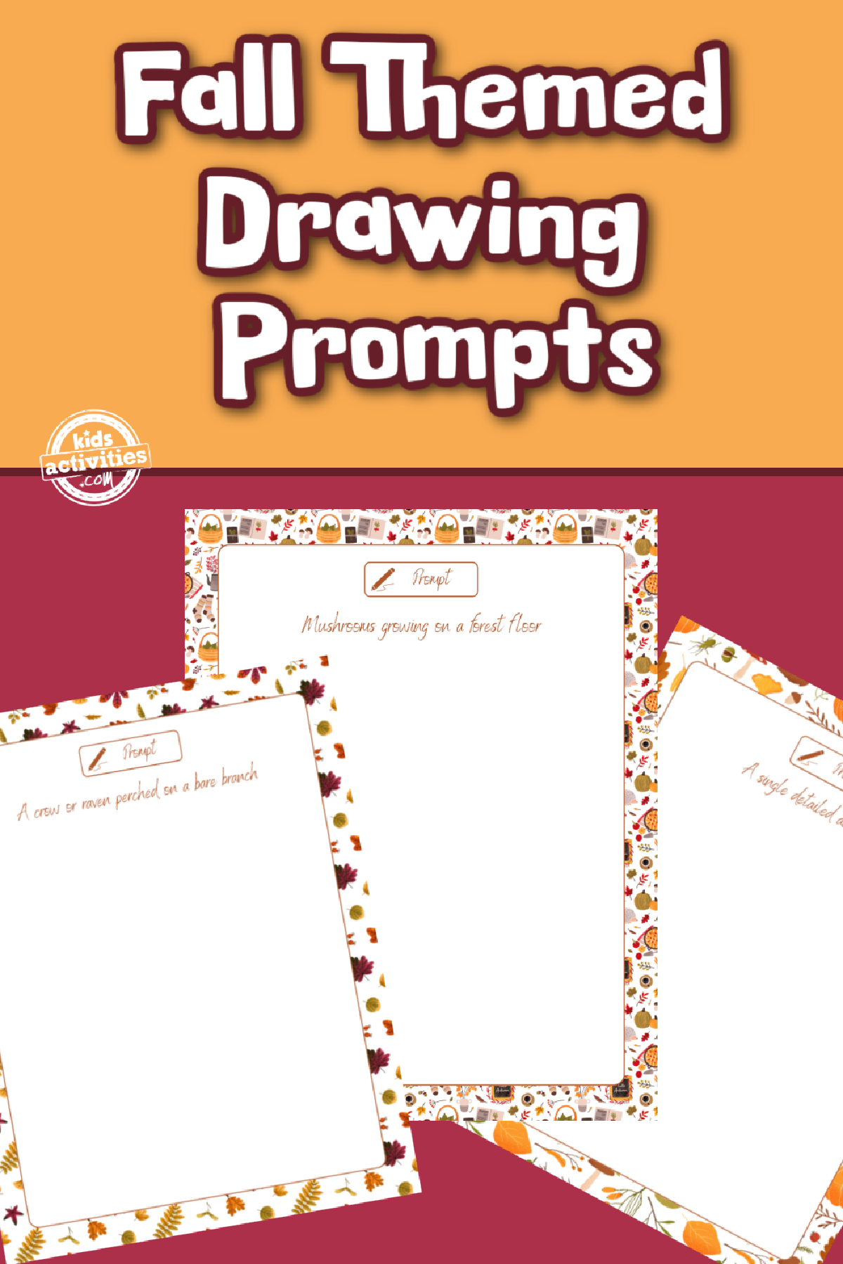Fall Drawing Sketchbook Prompts- printables on a red and orange background with text - Kids Activities Blog
