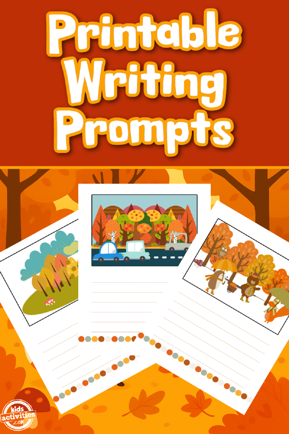 Writing Prompts- Leaves, trees, text, and printables on a red and orange background- kids activities blog