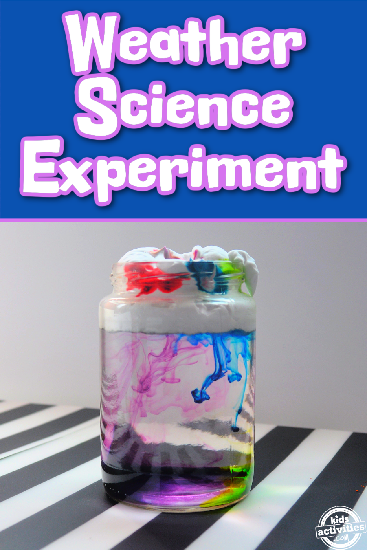 weather experiment- rain clouds made with shaving cream over water in a jar and food coloring on striped background with black white blue and text- kids activities blog