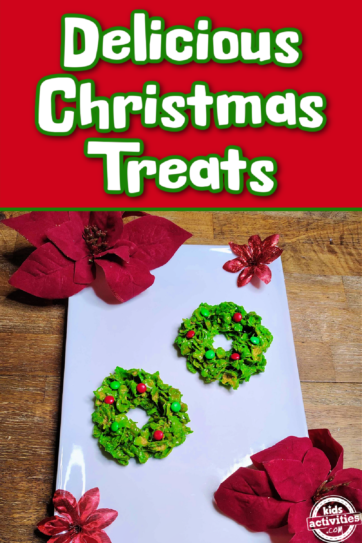 Christmas Treats- corn flake christmas wreath treats with candy and red flowers with text- kids activities blog