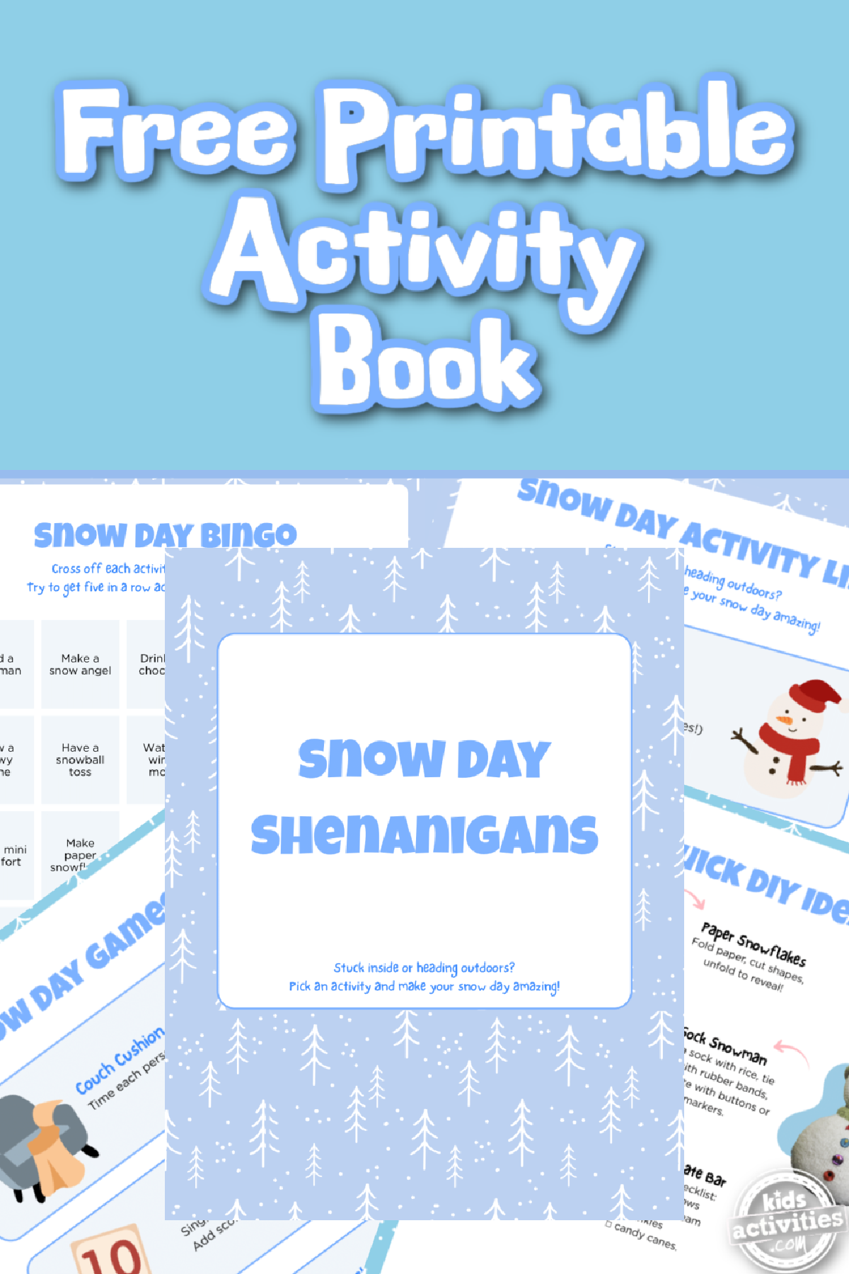 Snow Day Activity Book- printables with snowflakes and text against a blue background- Kids Activities Blog