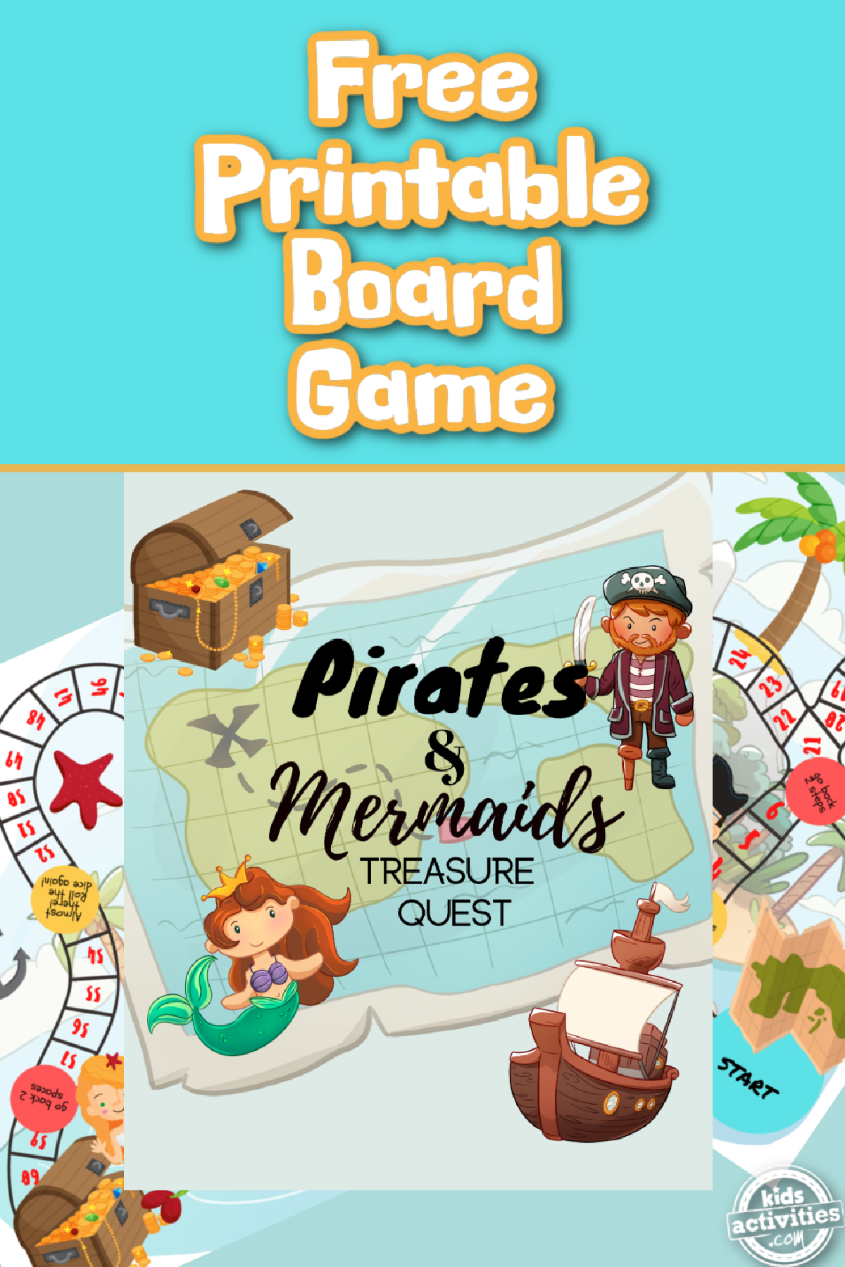Pirates and Mermaid Game- 3 printables with board game against a blue background- Kids Activities Blog