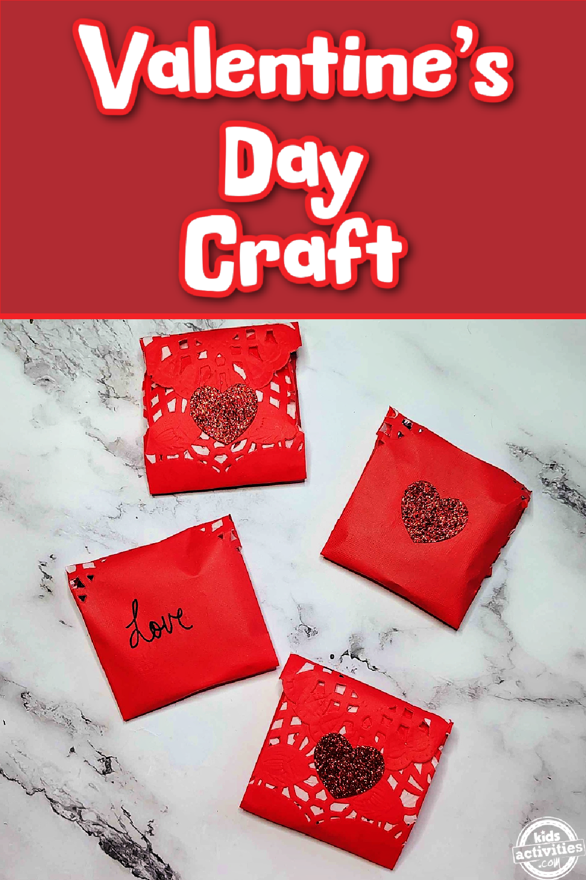 Valentines Envelopes- Red envelopes with words and hearts against a marble background and text- Kids Activities Blog