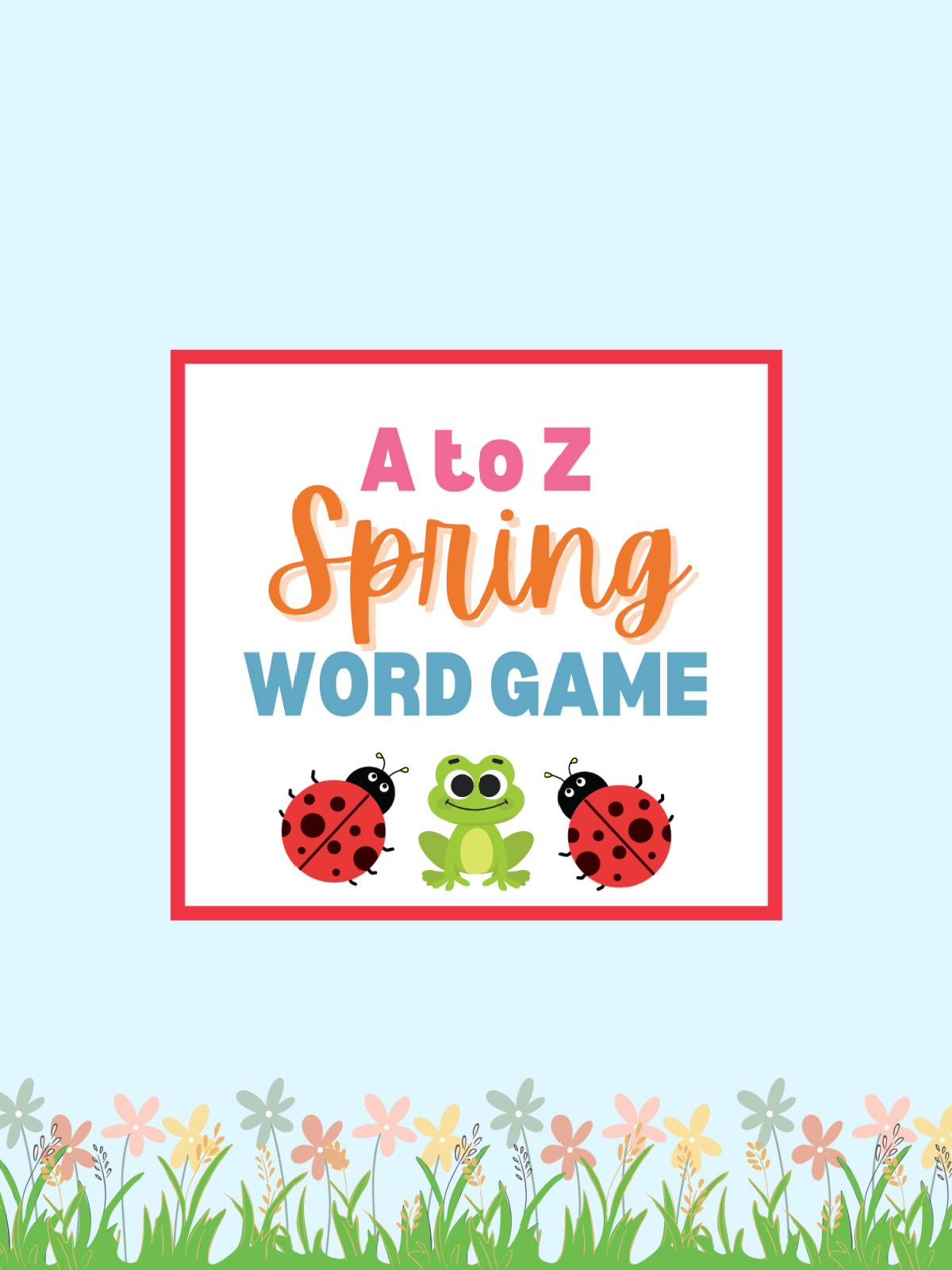 Spring Activity Pages- Blue cover with text, lady bugs and frogs-Kids Activities Blog