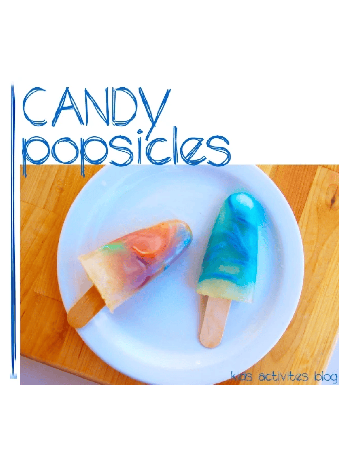 Beat The Heat-orange and blue candy popsicles - Kids Activities Blog