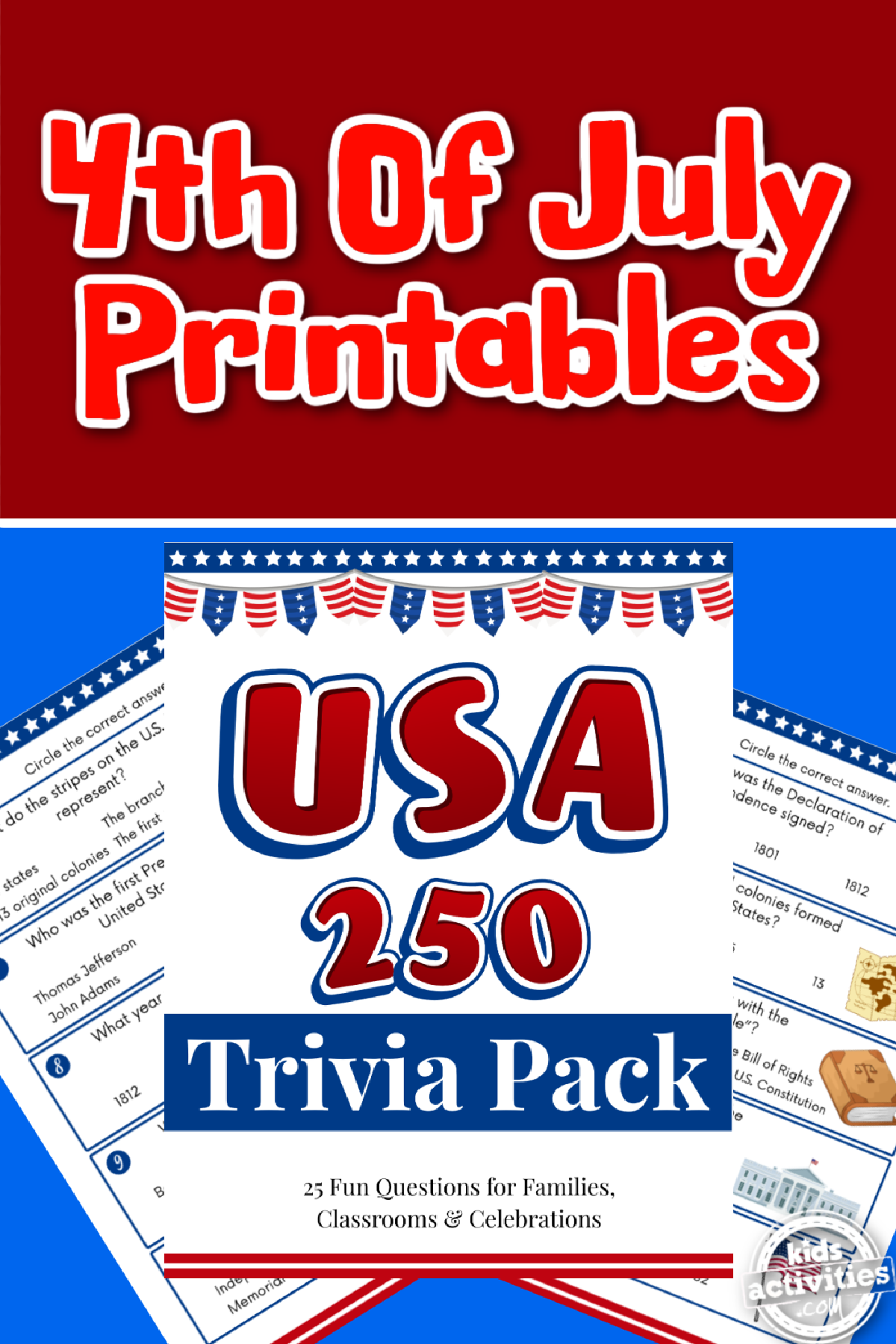 4th of July Trivia- printables and cover red white and blue background - Kids Activities Blog