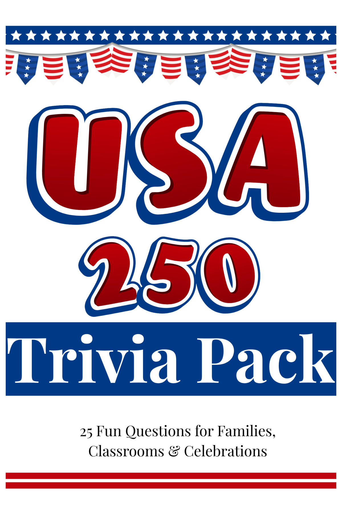4th of July Trivia- Cover with red white and blue, banners, and text - Kids Activities Blog
