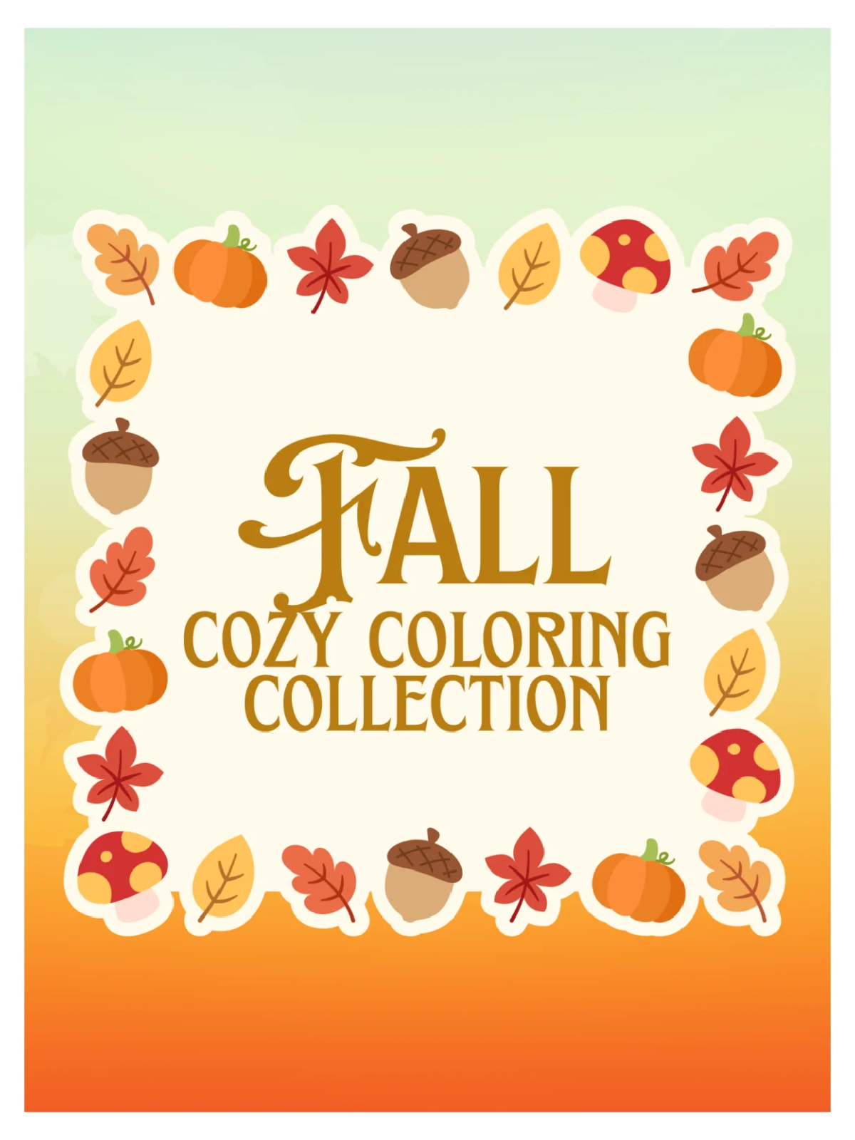 Fun Activities- fall coloring book with mushrooms, leaves, acorns, and text- Kids Activities Blog